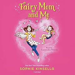 Fairy Mom and Me #1 Audiobook By Sophie Kinsella cover art