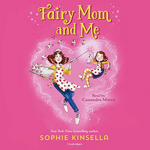 Fairy Mom and Me #1 Audiobook By Sophie Kinsella cover art