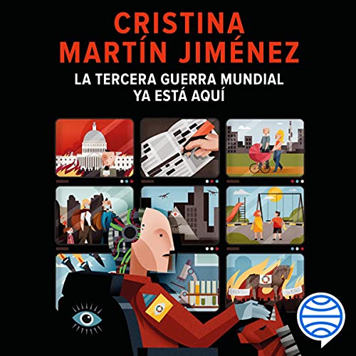 La Tercera Guerra Mundial ya está aquí Audiolibro Por Cristina Martín Jiménez arte de portada