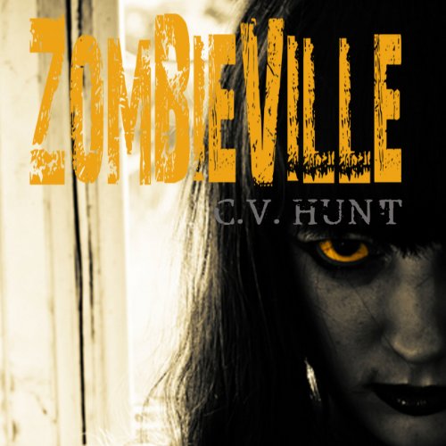 Zombieville Audiolivro Por C.V. Hunt capa