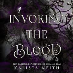 Invoking the Blood Audiobook By Kalista Neith cover art