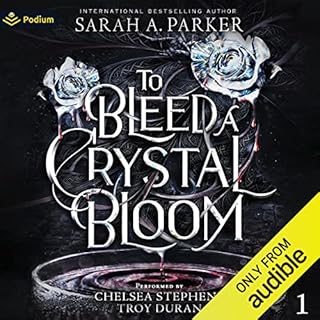 To Bleed a Crystal Bloom Audiolibro Por Sarah A. Parker arte de portada