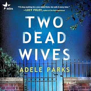 Two Dead Wives Audiobook By Adele Parks cover art