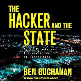 The Hacker and the State Audiobook By Ben Buchanan cover art