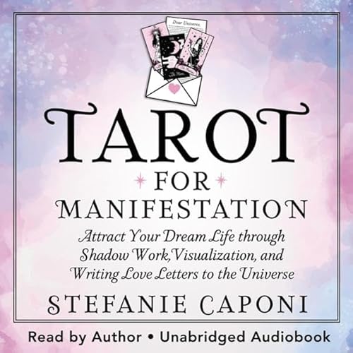 Tarot for Manifestation Audiobook By Stefanie Caponi cover art