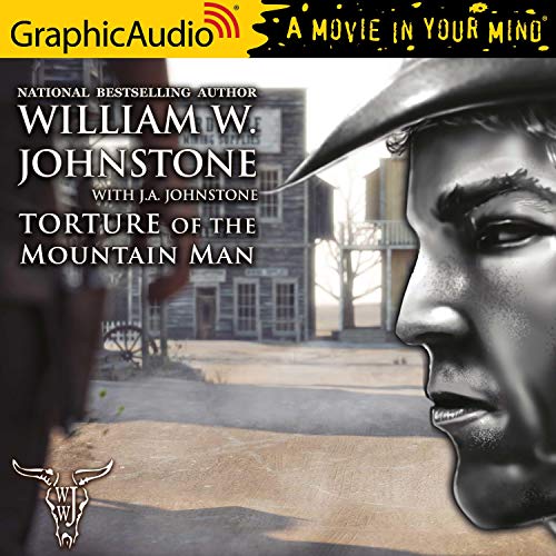 Couverture de Torture of the Mountain Man [Dramatized Adaptation]