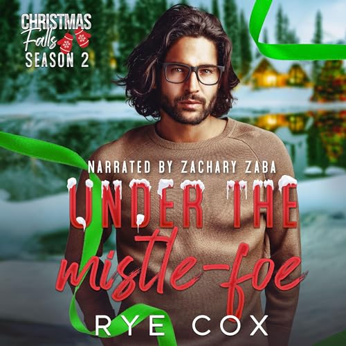 Under the Mistle-Foe Audiobook By Rye Cox cover art