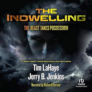 The Indwelling Audiobook By Tim LaHaye, Jerry B. Jenkins cover art