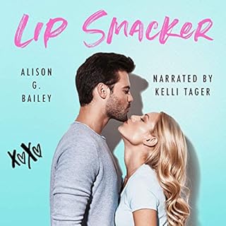 Lip Smacker Audiobook By Alison G. Bailey cover art