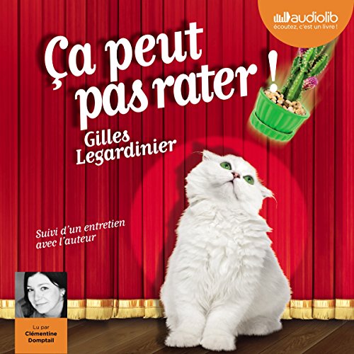 Ça peut pas rater Audiobook By Gilles Legardinier cover art