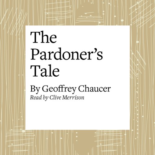 The Canterbury Tales: The Pardoner's Tale (Modern Verse Translation) cover art