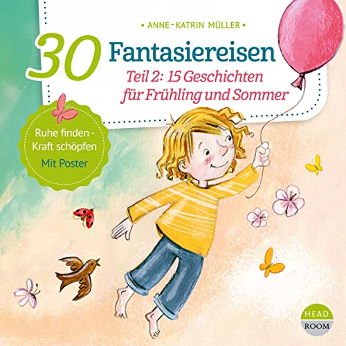 30 Fantasiereisen - 15 Geschichten für Frühling und Sommer cover art