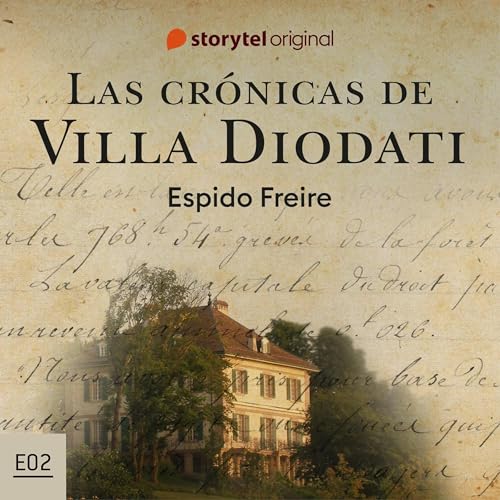 Las crónicas de Villa Diodati - S01, E02 [The Chronicles of Villa Diodati - S01, E02] cover art