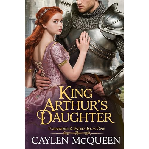 King Arthur's Daughter Audiolibro Por Caylen McQueen arte de portada