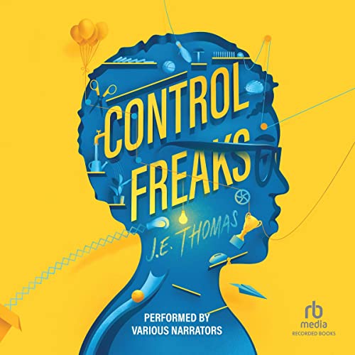 Control Freaks Audiobook By J.E. Thomas cover art