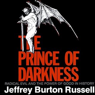 The Prince of Darkness: Radical Evil and the Power of Good in History Audiolibro Por Jeffrey Burton Russell arte de portada