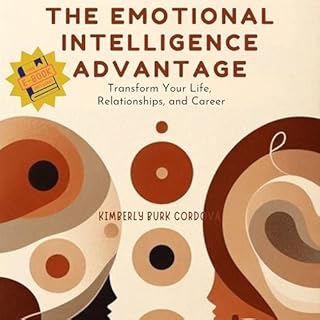 The Emotional Intelligence Advantage Audiobook By Kimberly Burk Cordova cover art