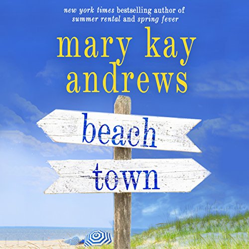 Beach Town Audiobook By Mary Kay Andrews cover art