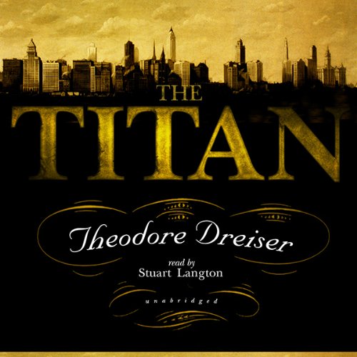 The Titan Audiobook By Theodore Dreiser cover art