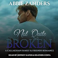 Not Quite Broken Audiolibro Por Abbie Zanders arte de portada