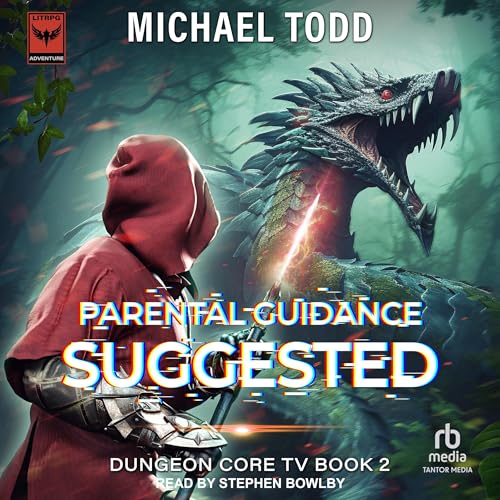 Parental Guidance Suggested Audiobook By Michael Todd, Michael Anderle cover art