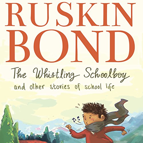 The Whistling Schoolboy and Other Stories of School Life cover art