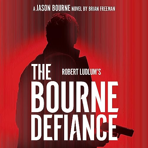 Robert Ludlum's The Bourne Defiance Audiobook By Brian Freeman cover art