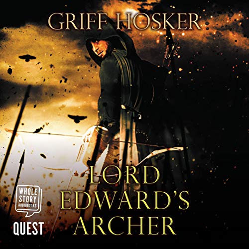 Lord Edward's Archer Audiobook By Griff Hosker cover art