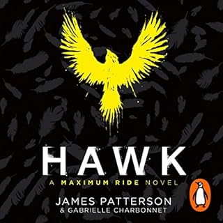 Hawk: A Maximum Ride Novel Audiolibro Por James Patterson arte de portada