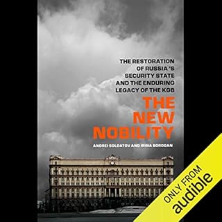 The New Nobility Audiobook By Andrei Soldatov, Irina Borogin cover art