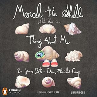 Marcel the Shell with Shoes On Audiobook By Jenny Slate cover art