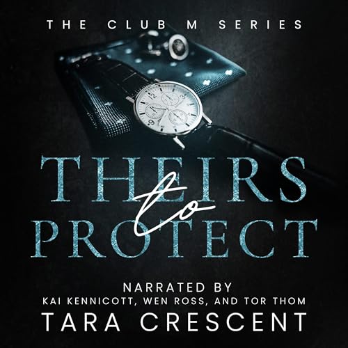 Theirs to Protect Audiolivro Por Tara Crescent capa