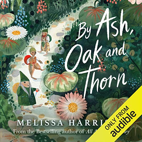 By Ash, Oak and Thorn cover art