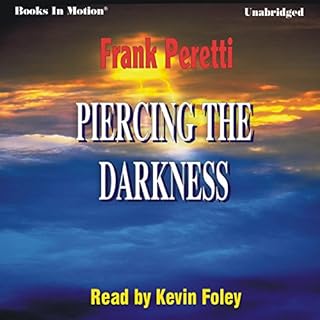 Piercing the Darkness Audiolibro Por Frank Peretti arte de portada