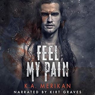 Feel My Pain Audiobook By K.A. Merikan cover art