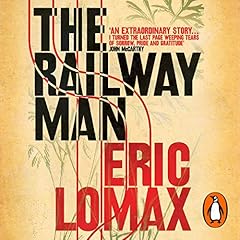 The Railway Man Audiolibro Por Eric Lomax arte de portada