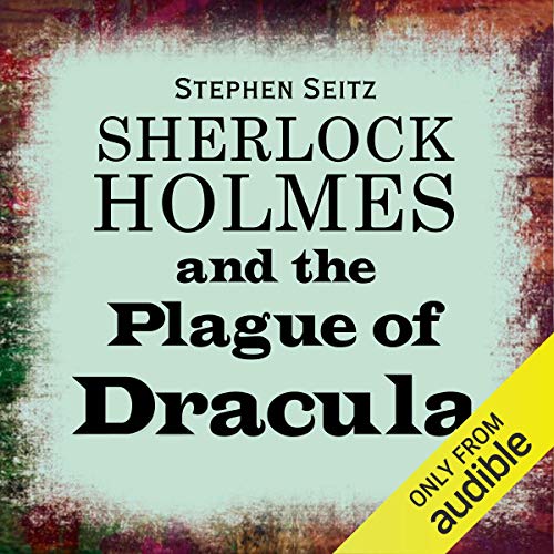 Sherlock Holmes and the Plague of Dracula cover art