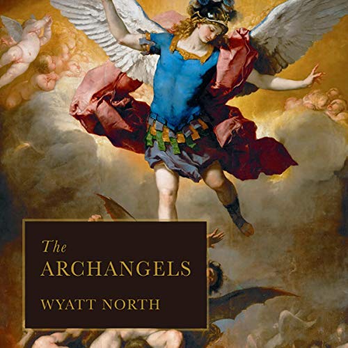 The Archangels Audiolibro Por Wyatt North arte de portada