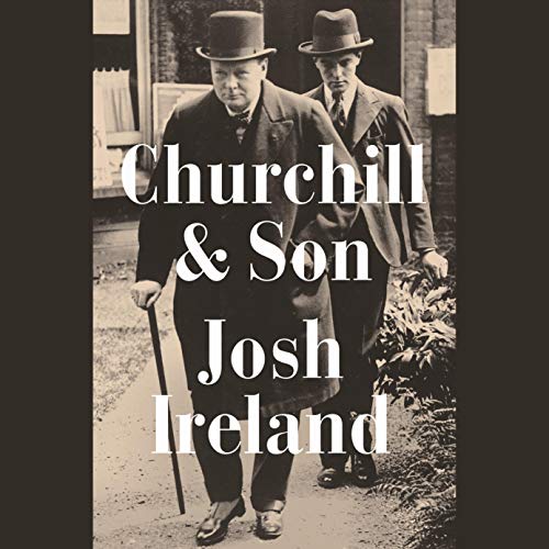 Churchill & Son Audiolibro Por Josh Ireland arte de portada