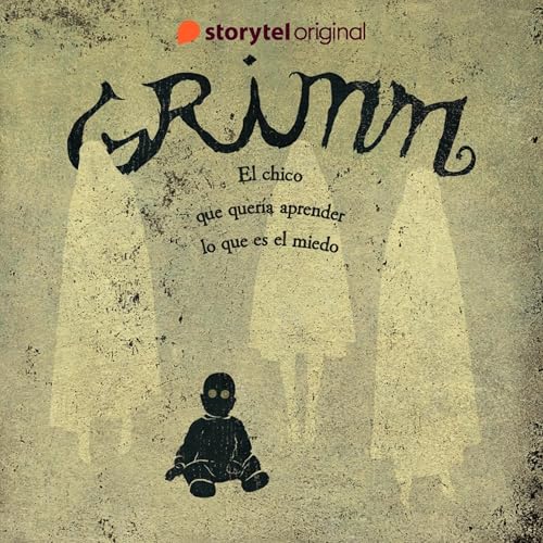 GRIMM: El chico que quería aprender lo que es el miedo [Grimm: The Boy Who Wanted to Learn What Fear Is] cover art