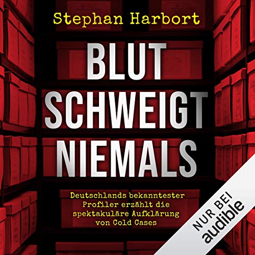 Blut schweigt niemals Audiolivro Por Stephan Harbort capa