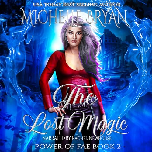 The Lost Magic Audiobook By Michelle Bryan cover art