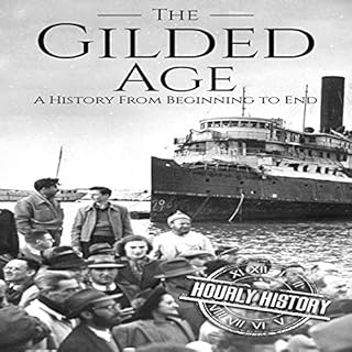 The Gilded Age Audiobook By Hourly History cover art