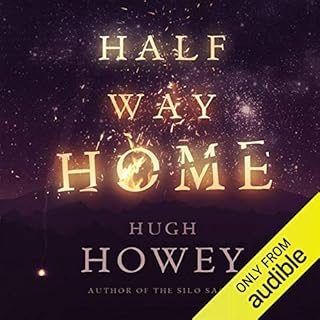 Half Way Home Audiobook By Hugh Howey cover art