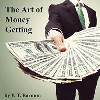 The Art of Money Getting Audiobook By P. T. Barnum cover art