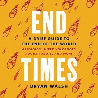 End Times Audiobook By Bryan Walsh cover art