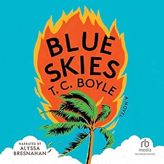 Blue Skies Audiobook By T. C. Boyle cover art