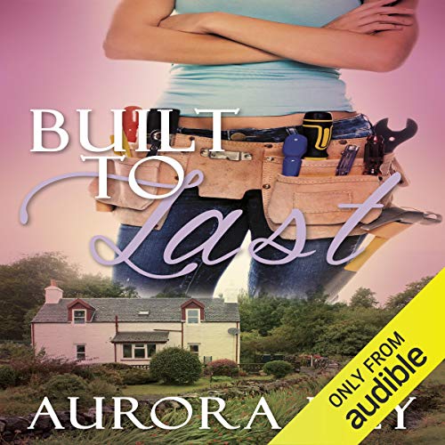 Built to Last Audiolibro Por Aurora Rey arte de portada