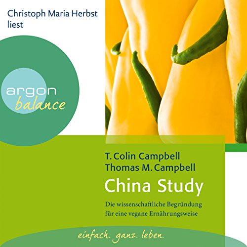 China Study Audiobook By T. Colin Campbell, Thomas M. Campell cover art