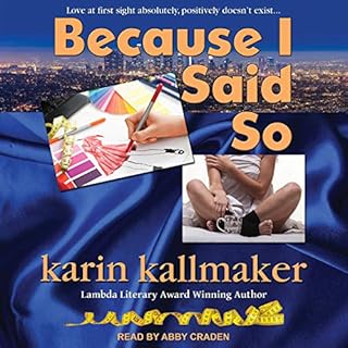 Because I Said So Audiobook By Karin Kallmaker cover art